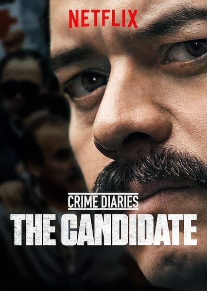 Crime Diaries: The Candidate (Historia de un crimen: Colosio)