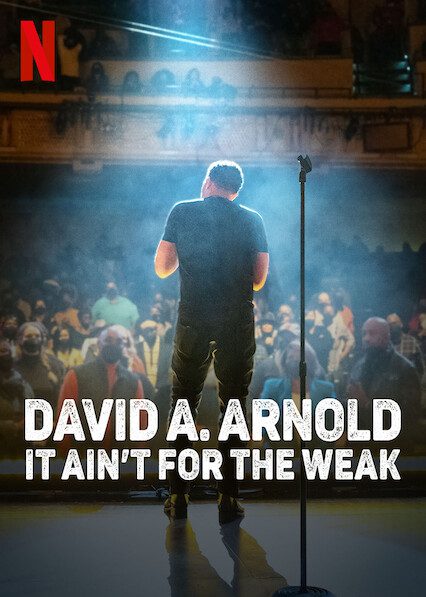 David A. Arnold: It Ain't For the Weak  poster