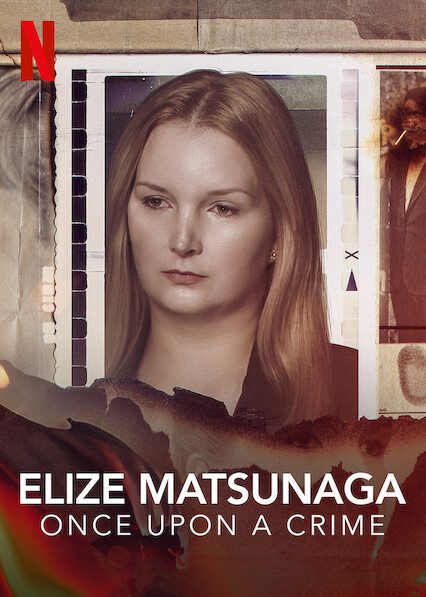 Elize Matsunaga: Once Upon a Crime poster