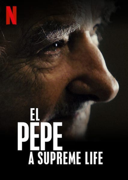 El Pepe, a Supreme Life (El Pepe, Una Vida Suprema)  poster