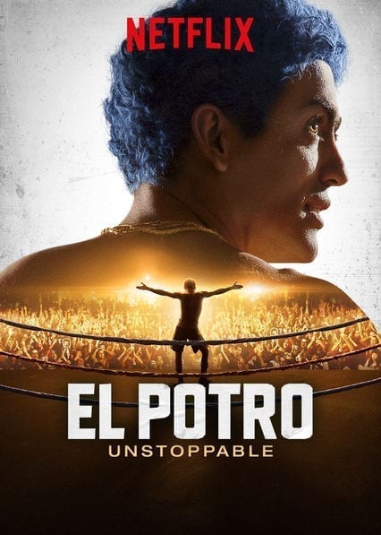 El Potro: Unstoppable (El Potro, lo mejor del amor)  poster