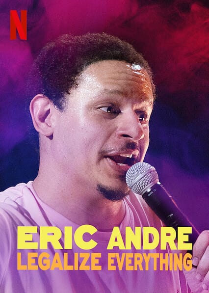 Eric Andre: Legalize Everything