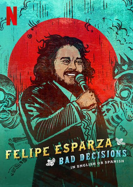 Felipe Esparza: Bad Decisions  poster