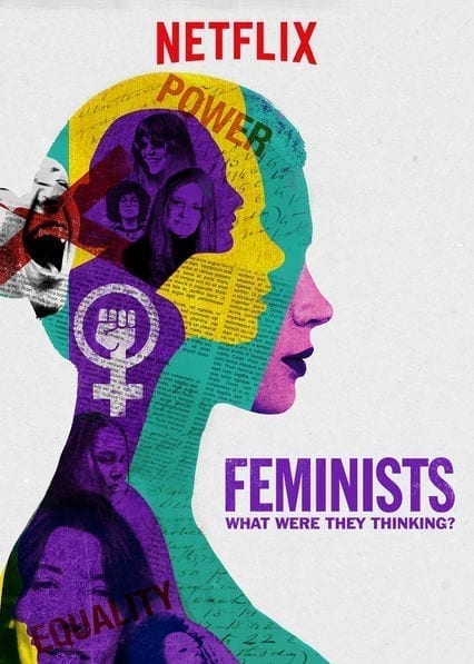Feminists: What Were They Thinking?  poster