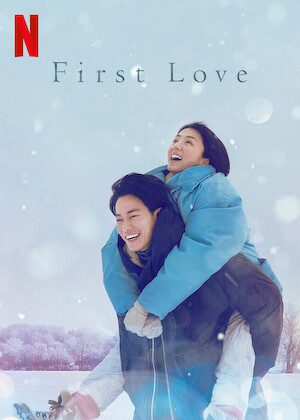 First Love on Netflix