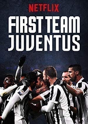 First Team: Juventus poster