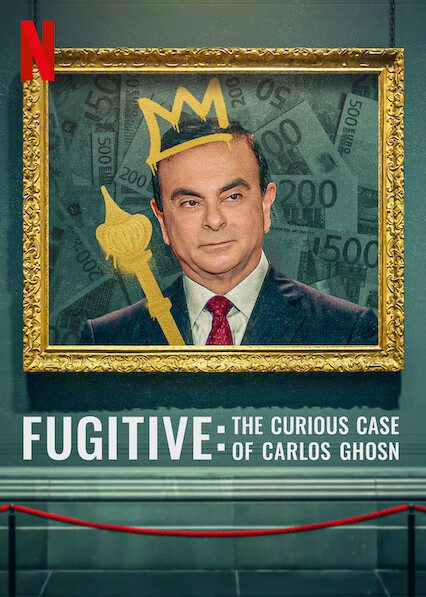 Fugitive: The Curious Case of Carlos Ghosn  poster