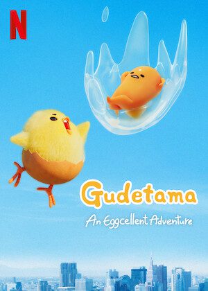 Gudetama: An Eggcellent Adventure on Netflix