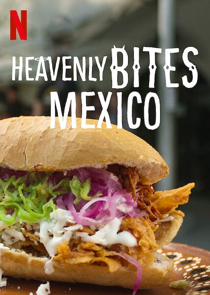 Heavenly Bites: Mexico  poster