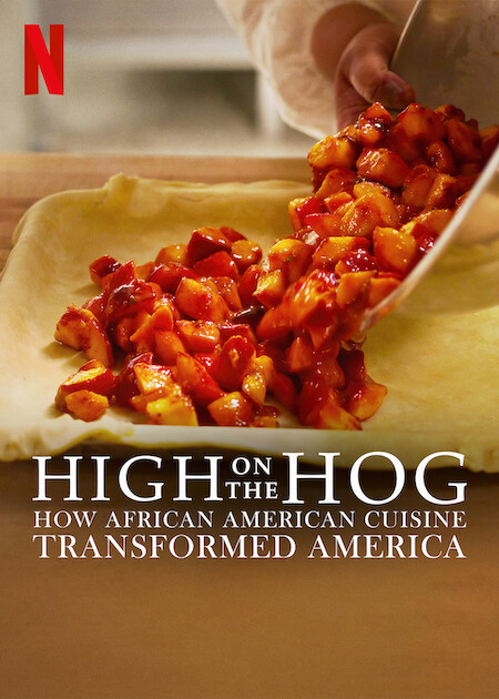 High on the Hog: How African American Cuisine Transformed America  poster