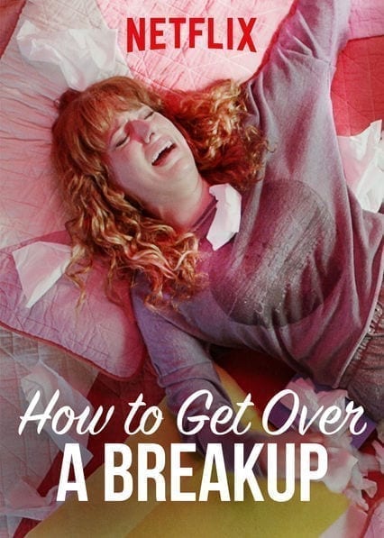 How to Get Over a Breakup poster