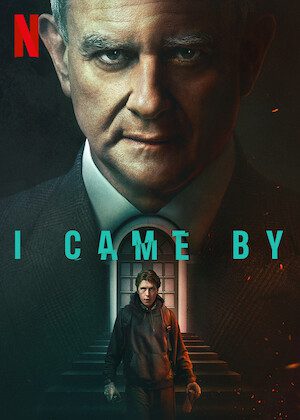 I Came By poster