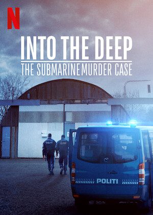 Into the Deep: The Submarine Murder Case  poster