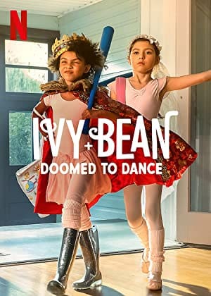 Ivy + Bean: Doomed to Dance  poster