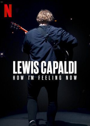 Lewis Capaldi: How I\'m Feeling Now poster