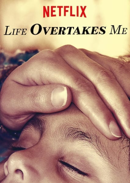Life Overtakes Me  poster