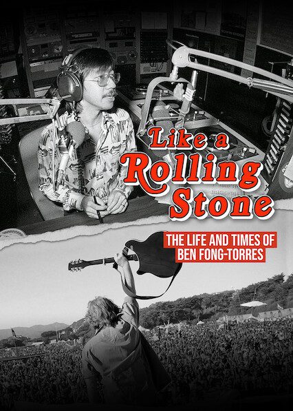 Like a Rolling Stone: The Life & Times of Ben Fong-Torres on Netflix