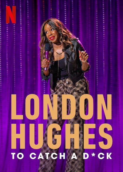 London Hughes: To Catch a D*ck  poster