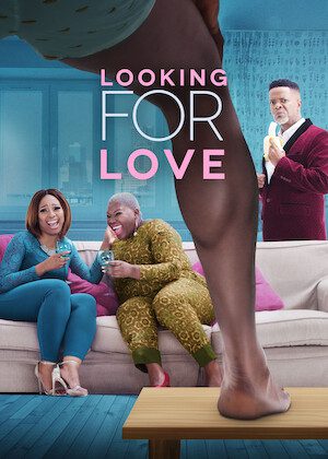 Looking for Love on Netflix