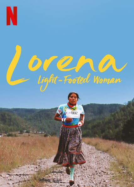 Lorena, Light-Footed Woman (Lorena, La de Pies Ligeros) poster