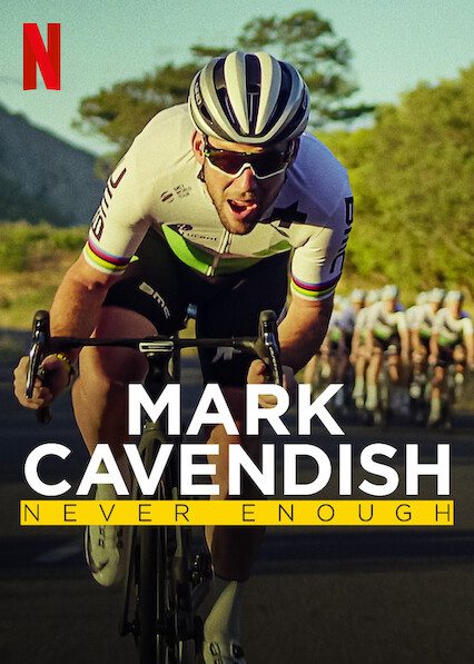 Mark Cavendish: Never Enough  poster