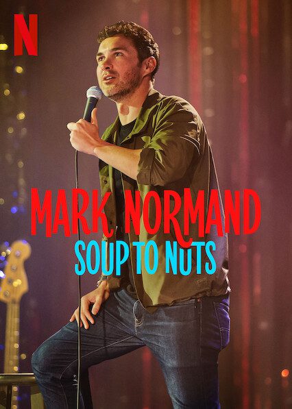 Mark Normand: Soup to Nuts  poster