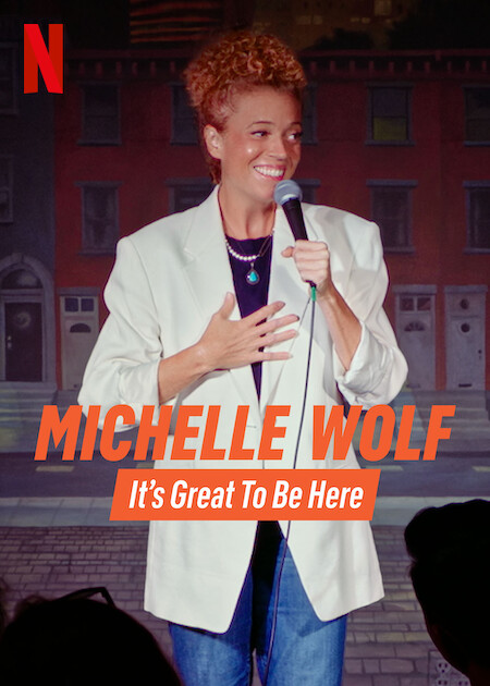 Michelle Wolf: It's Great to Be Here  poster