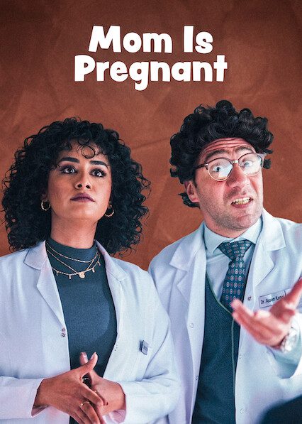 Mom Is Pregnant on Netflix