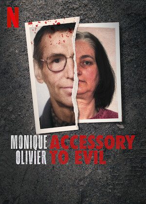 Monique Olivier: Accessory to Evil poster