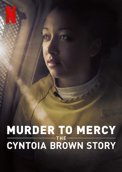 Murder to Mercy: The Cyntoia Brown Story  poster