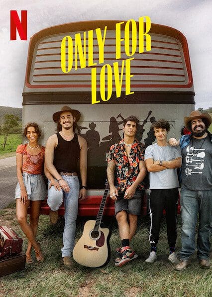 Only For Love on Netflix