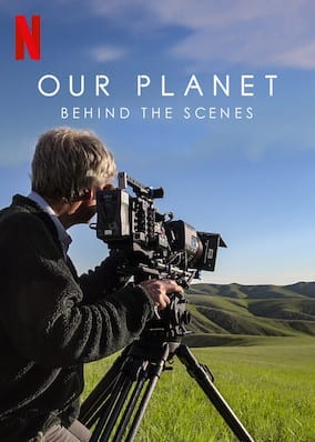 Our Planet - Behind The Scenes poster