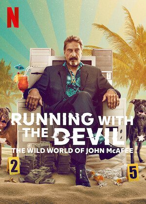 Running with the Devil: The Wild World of John McAfee poster