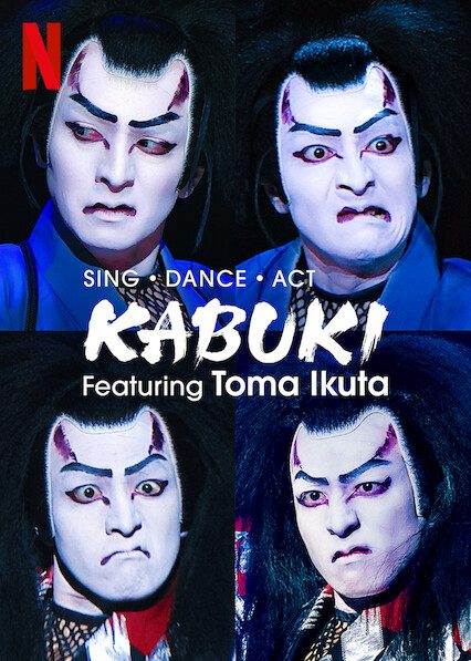 Sing, Dance, Act: Kabuki featuring Toma Ikuta  poster