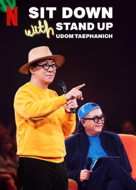 Sit Down with Stand Up Udom Taephanich  poster