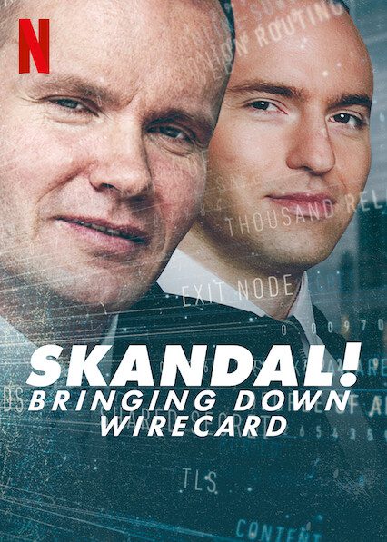 Skandal! Bringing Down Wirecard on Netflix