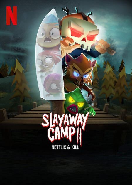 Slayaway Camp 2 Netflix & Kill Poster