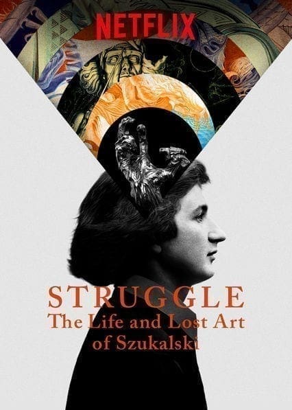 Struggle: The Life and Lost Art of Szukalski  poster