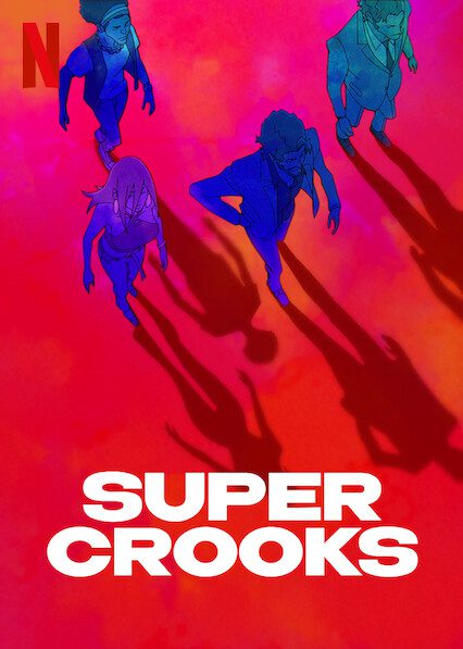 Super Crooks on Netflix