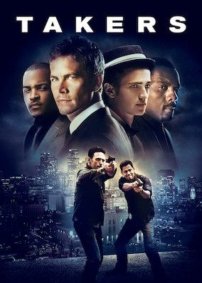 Takers on Netflix