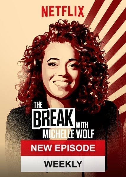 The Break with Michelle Wolf  poster