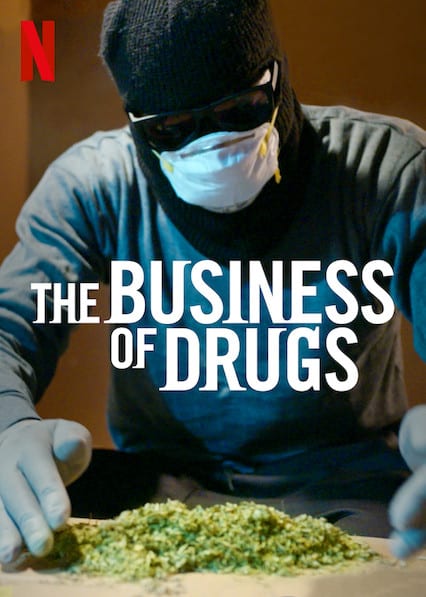 The Business of Drugs  poster