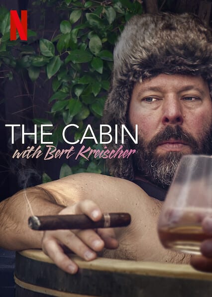 The Cabin with Bert Kreischer poster