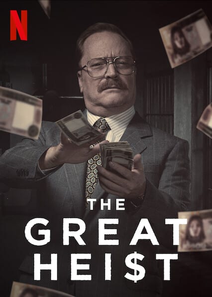 The Great Heist (El robo del siglo)  poster