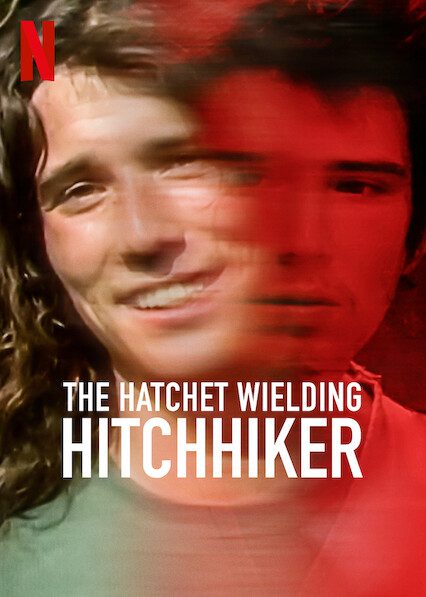 The Hatchet Wielding Hitchhiker poster