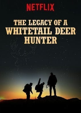 The Legacy of a Whitetail Deer Hunter  poster