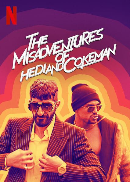 The Misadventures of Hedi and Cokeman poster