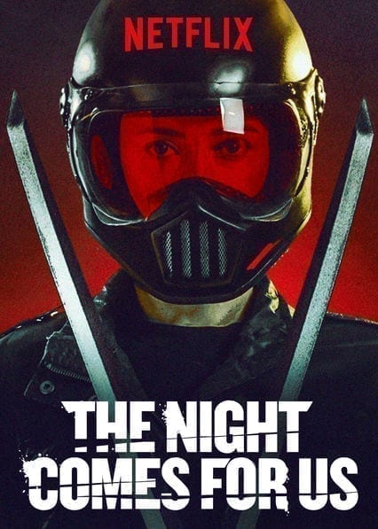 The Night Comes for Us  poster