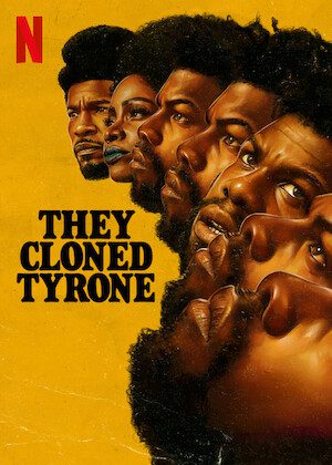 They Cloned Tyrone poster
