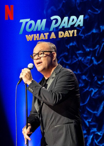 Tom Papa: What A Day!  poster
